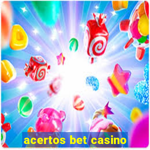 acertos bet casino